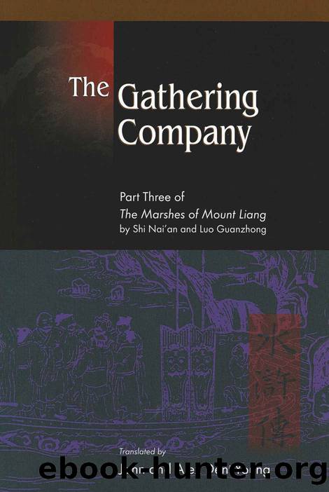 The Gathering Company: Part Three of The Marshes of Mount Liang by Shi Nai'an and Luo Guanzhong by Nai'an Shi