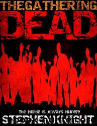 The Gathering Dead by Stephen Knight