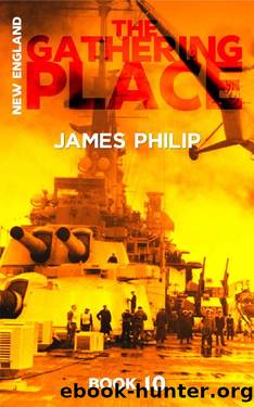 The Gathering Place (New England Book 10) by James Philip