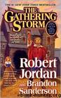 The Gathering Storm: Book Twelve of the Wheel of Time by Robert Jordan & Brandon Sanderson