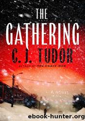 The Gathering by C. J. Tudor