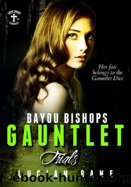 The Gauntlet Trials: Bayou Bishops Book 6 by Lucian Bane