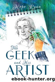 The Geek and His Artist by Hope Ryan