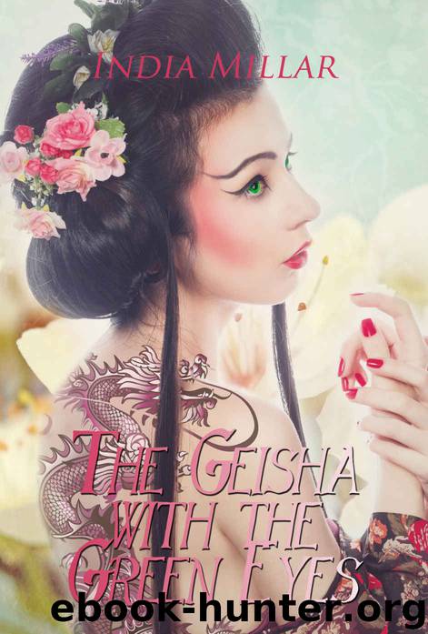 The Geisha with the Green Eyes by India Millar