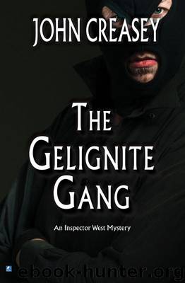 The Gelignite Gang by John Creasey