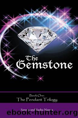 The Gemstone by Sarena Nanua & Sasha Nanua