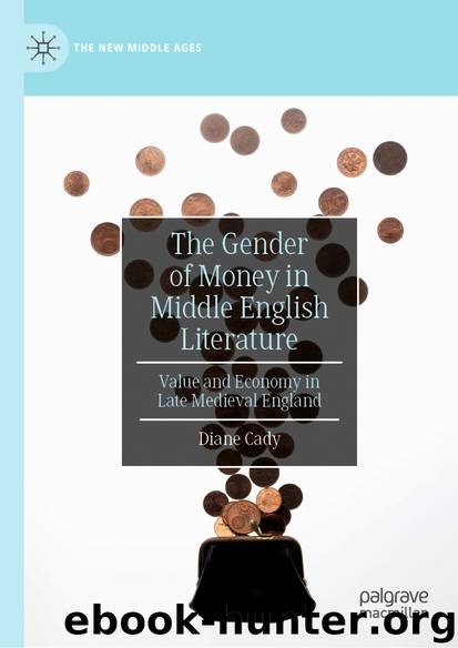 The Gender of Money in Middle English Literature by Diane Cady