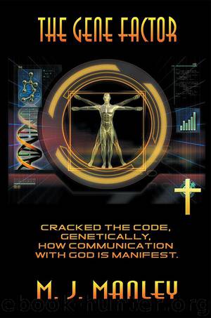 The Gene Factor by M. J. Manley