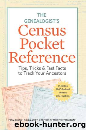 The Genealogist's Census Pocket Reference by Editors of Family Tree Magazine