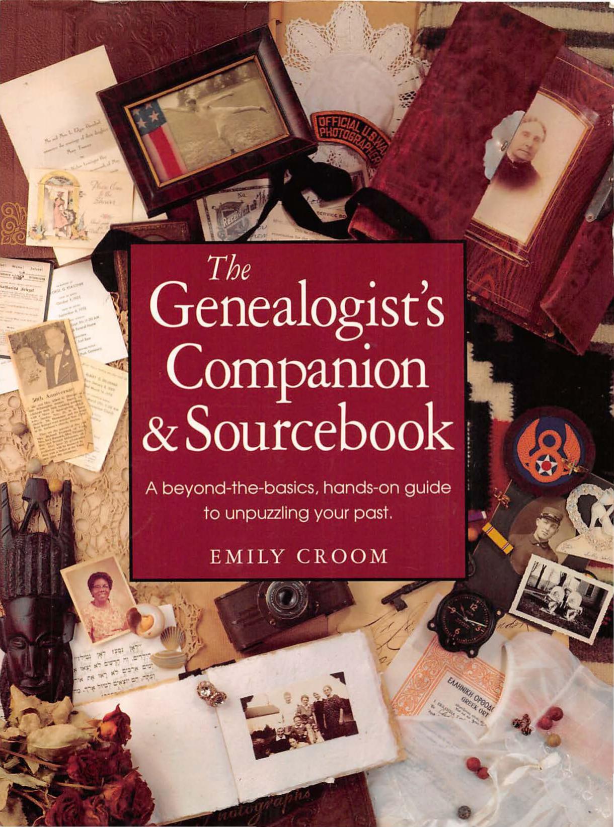 The Genealogist's Companion & Sourcebook by Emily Anne Croom
