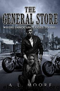 The General Store: Where Innocence Goes to Die by A.L. Moore