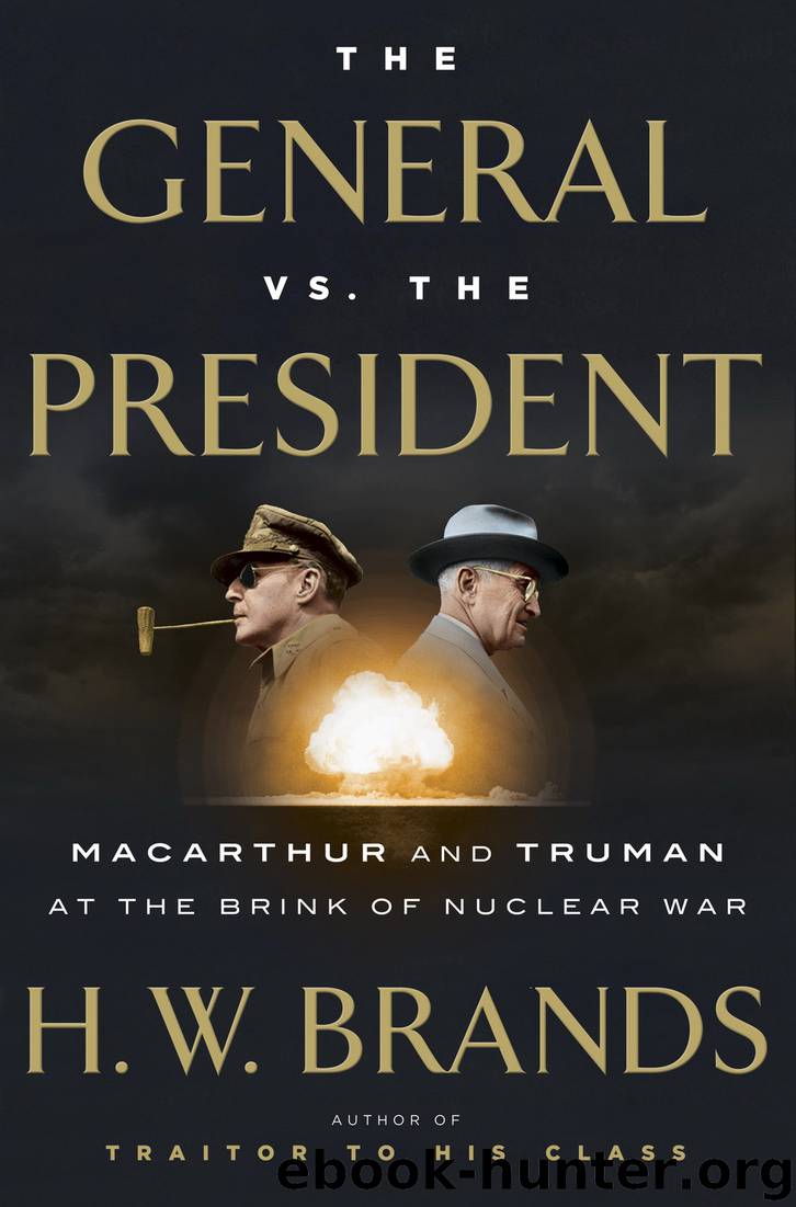 The General vs. the President by H.W. Brands
