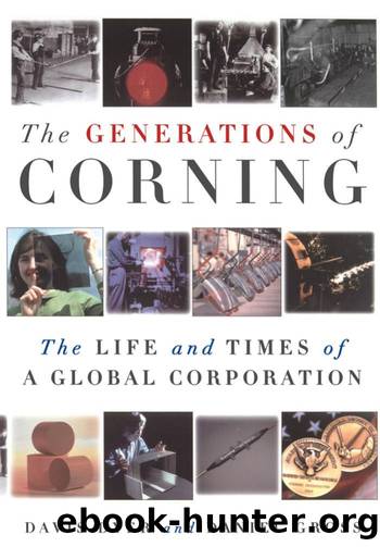 The Generations of Corning : The Life and Times of a Global Corporation by Davis Dyer; Daniel Gross