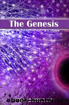 The Genesis by R. L. Clayton