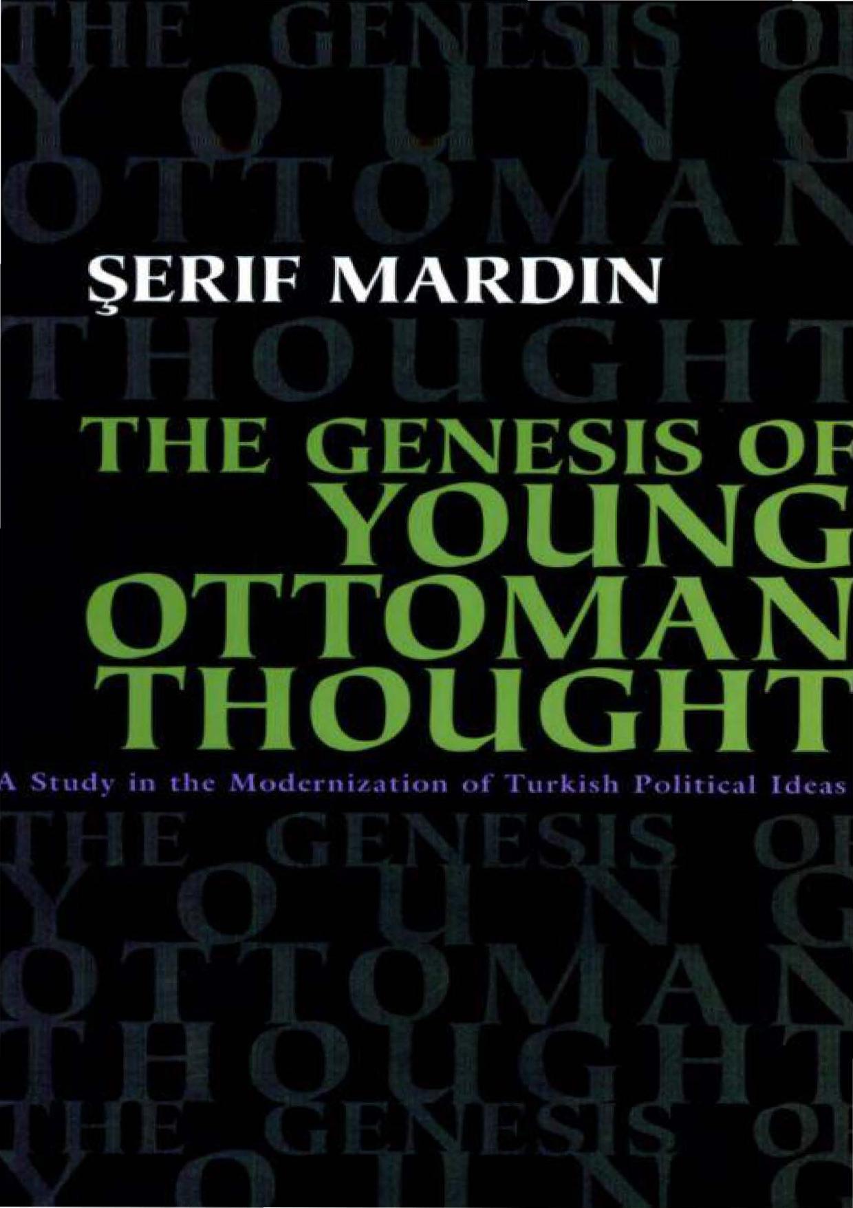 The Genesis of Young Ottoman Thought: A Study in the Modernization of Turkish Political Ideas by Unknow
