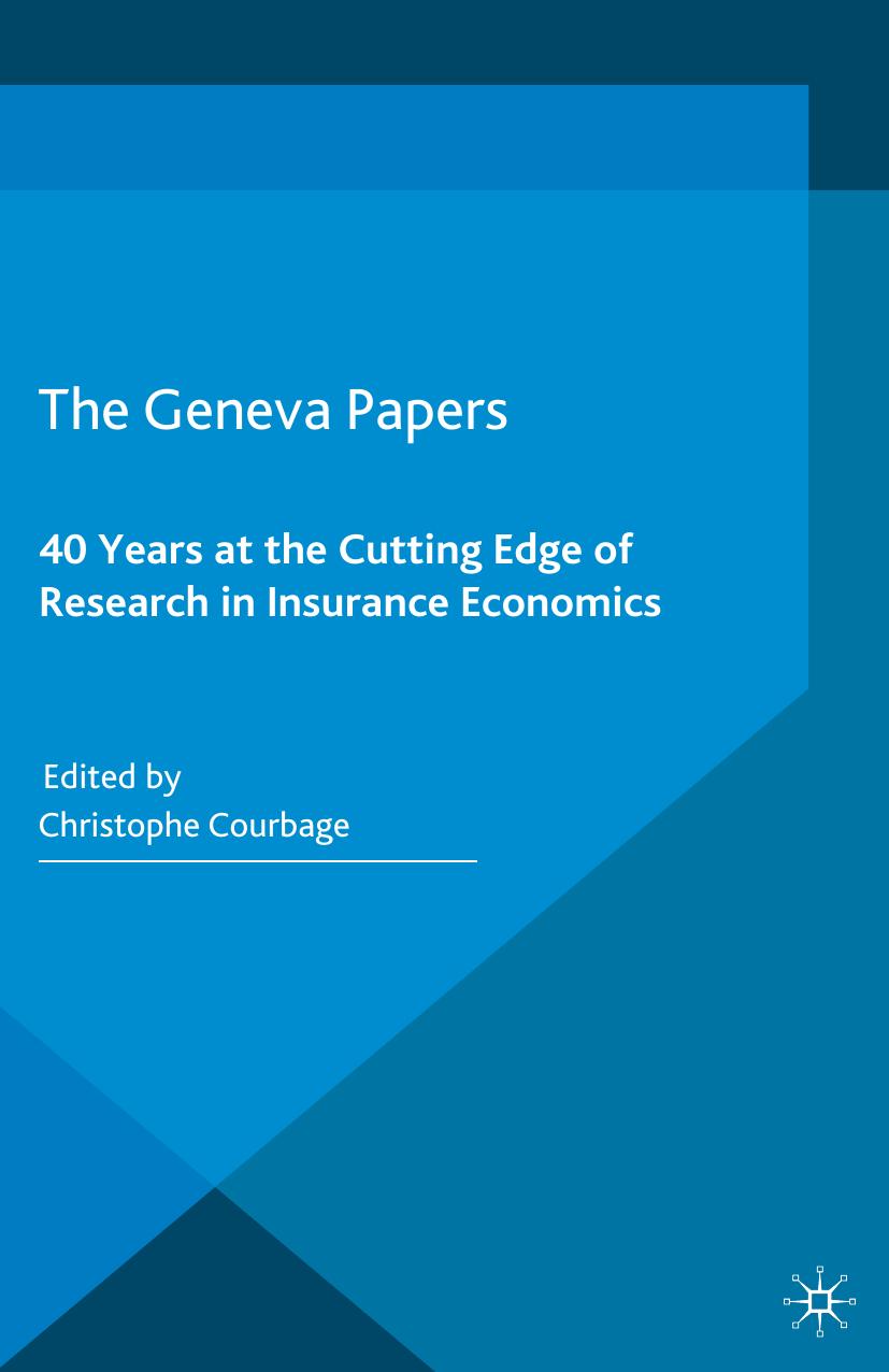 The Geneva Papers: 40 Years at the Cutting Edge of Research in Insurance Economics by Christophe Courbage (eds.)