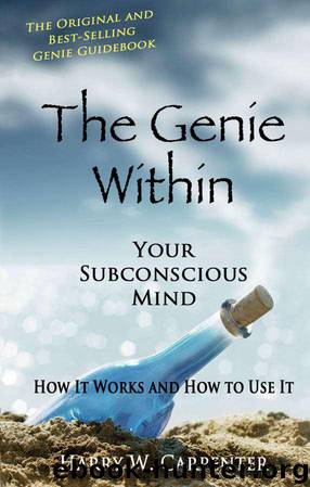 The Genie Within: Your Subconscious Mind by Carpenter Harry