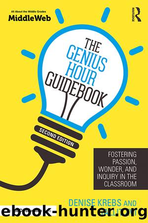 The Genius Hour Guidebook by Krebs Denise;Zvi Gallit;