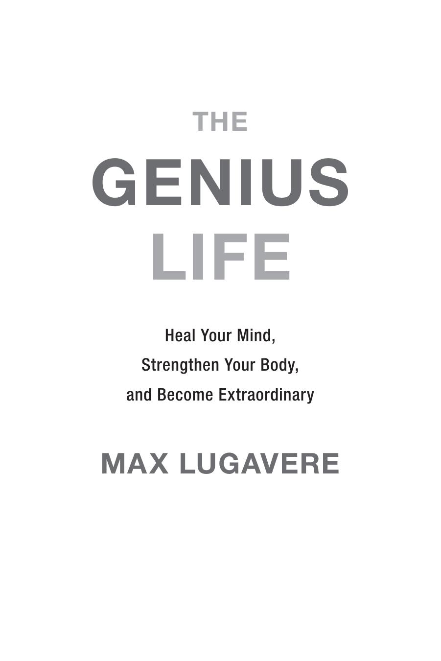 The Genius Life by Max Lugavere