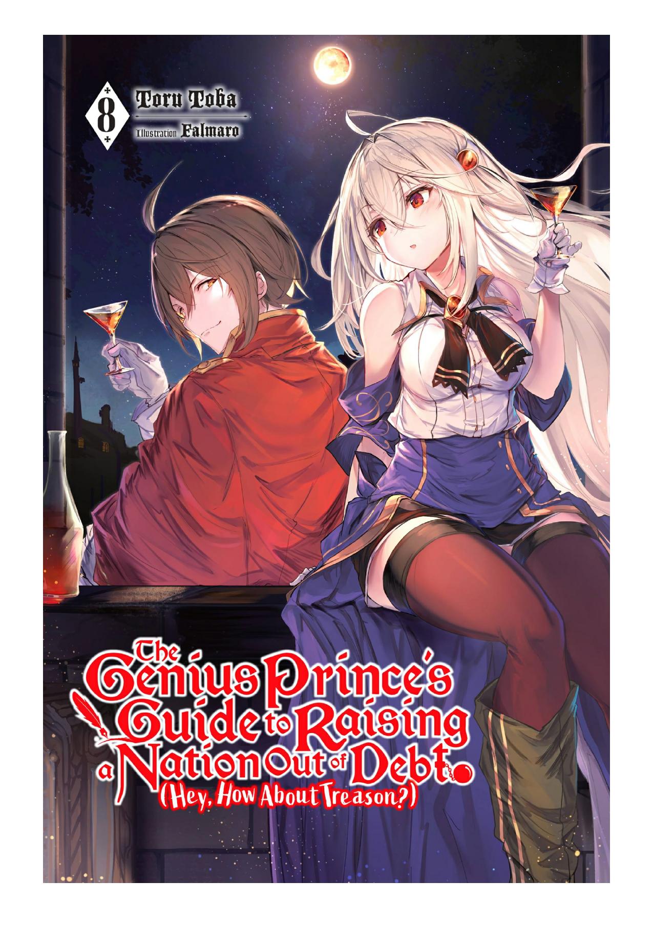 The Genius Princeâs Guide to Raising a Nation Out of Debt (Hey, How About Treason?), Vol. 8 by Toru Toba & Falmaro