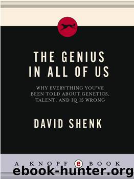 The Genius in All of Us by David Shenk