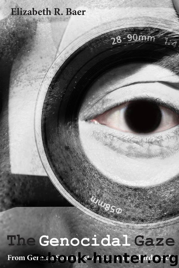 The Genocidal Gaze by Baer Elizabeth R.;
