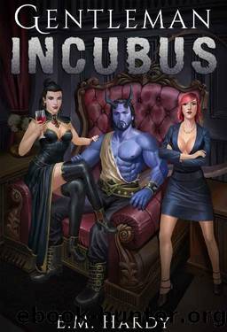 The Gentleman Incubus: A LitRPG Harem Series by E.M. Hardy & LitRPG Freaks