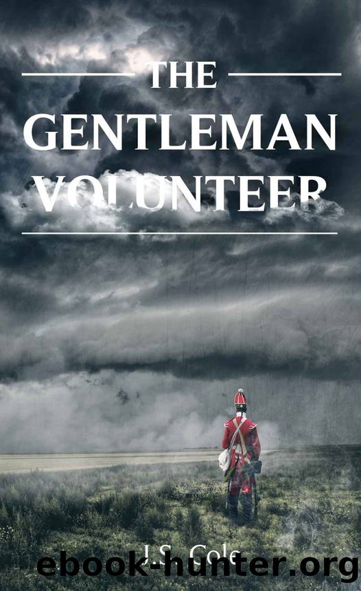 The Gentleman Volunteer by J S Cole