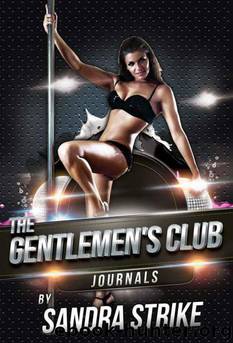 The Gentlemen's Club Journals Complete Collection by Sandra Strike & Poetess Connie