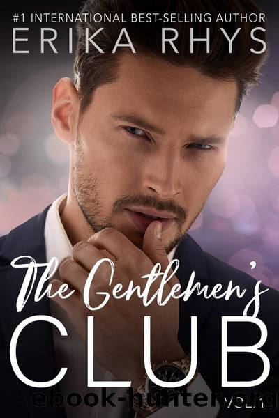 The Gentlemen's Club, Volume 1 by Erika Rhys