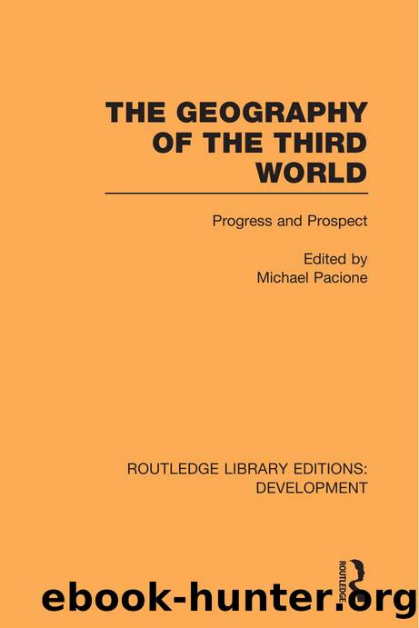 The Geography of the Third World : Progress and Prospect by Michael Pacione