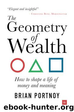 The Geometry of Wealth: How to shape a life of money and meaning by Brian Portnoy