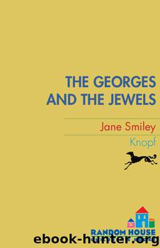 The Georges and the Jewels by Jane Smiley