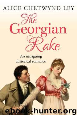 The Georgian Rake by Alice Chetwynd Ley