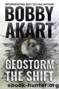 The Geostorm Series (Book 1): Geostorm [The Shift] by Akart Bobby