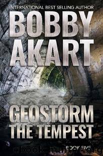 The Geostorm Series (Book 5): Geostorm [The Tempest] by Akart Bobby