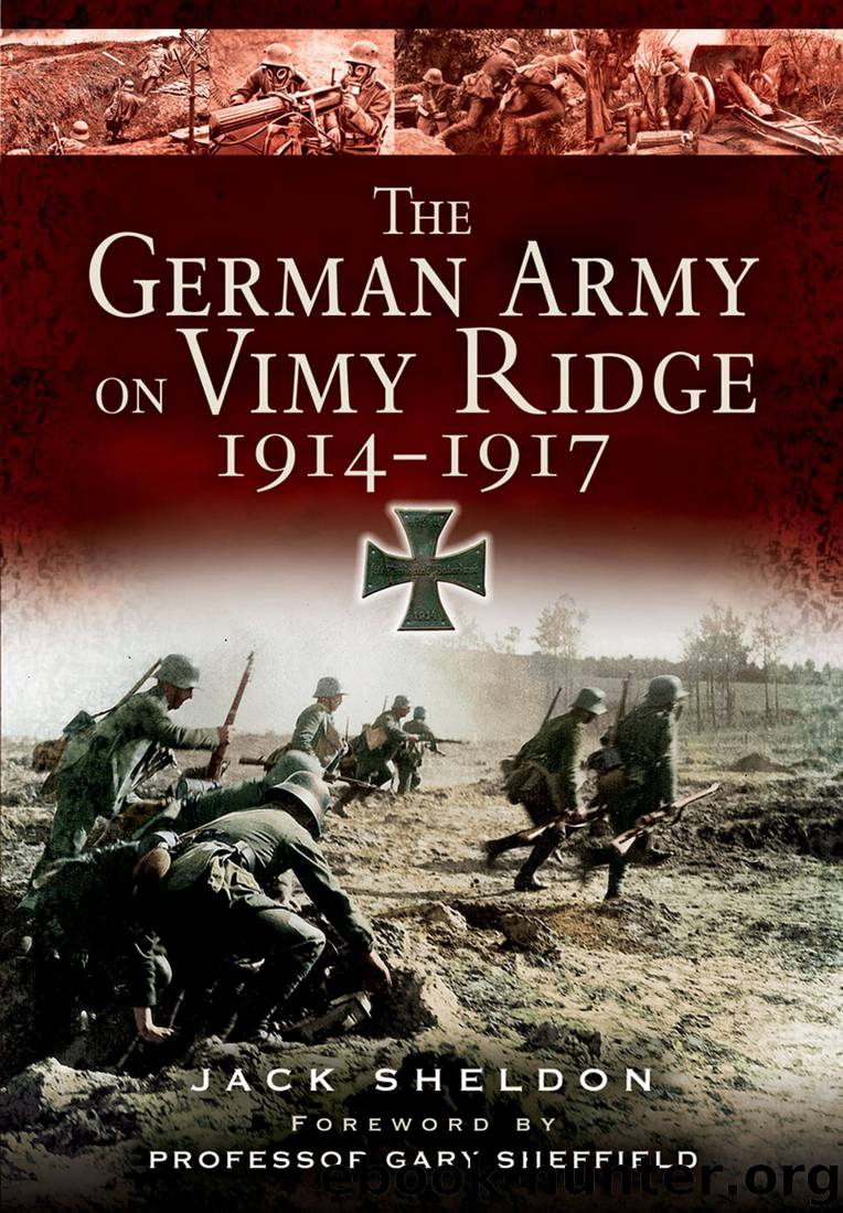 The German Army on Vimy Ridge 1914-1917 by Jack Sheldon