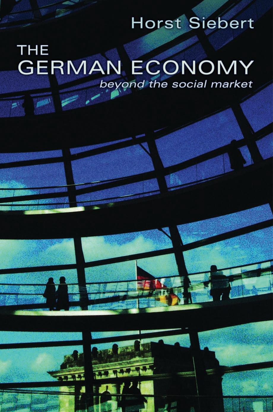 The German Economy: Beyond the Social Market by Horst Siebert