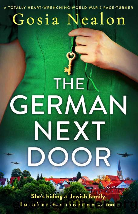 The German Next Door: A totally heart-wrenching World War 2 page-turner by Gosia Nealon