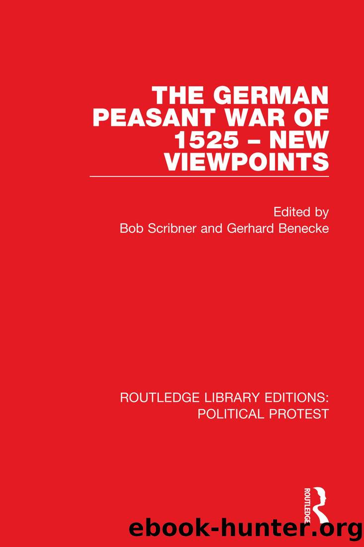 The German Peasant War of 1525 - New Viewpoints by Bob Scribner & Gerhard Benecke
