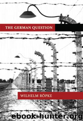 The German Question by Wilhelm Röpke