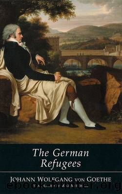 The German Refugees by Johann von Goethe