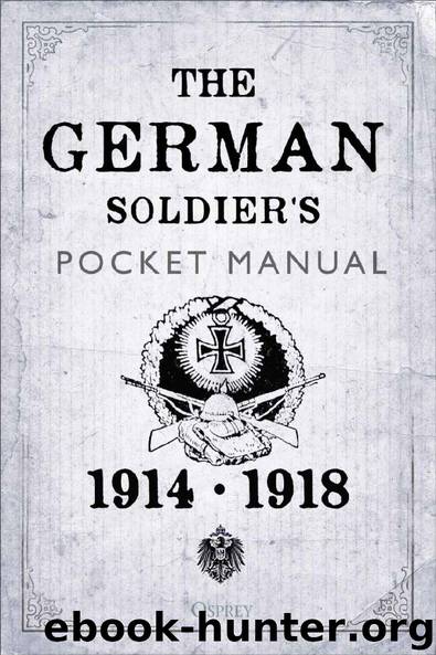 The German Soldier's Pocket Manual: 1914–18 by Stephen Bull