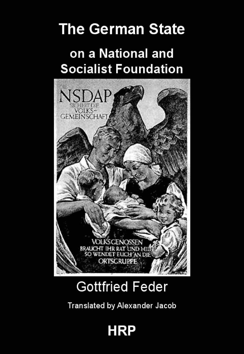 The German State on a National and Socialist Foundation by Gottfried Feder (1923)