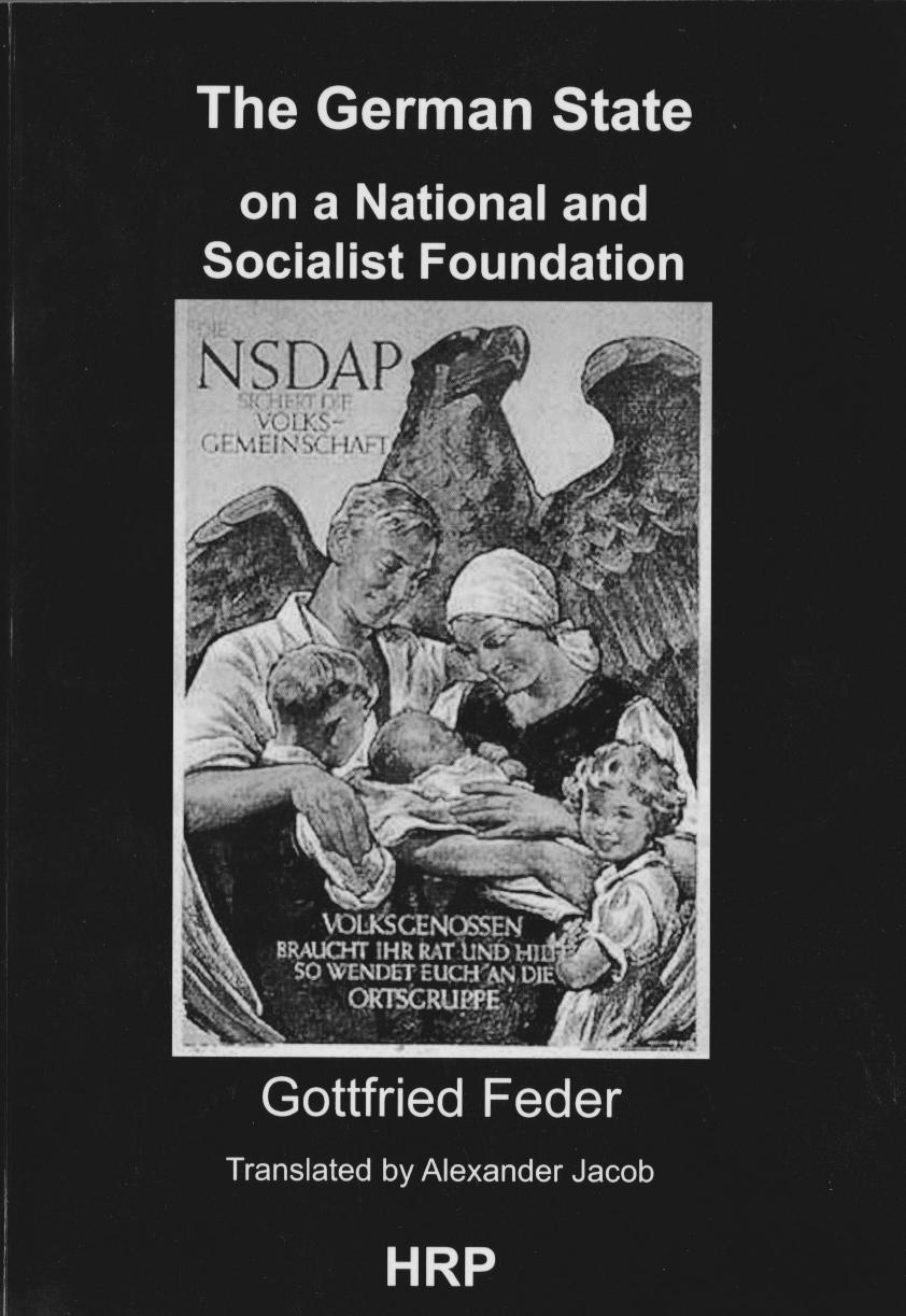 The German State on a National and Socialist Foundation by Gottfried Feder