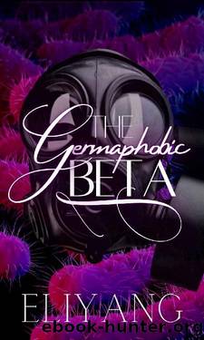 The Germaphobic Beta by Eliyang