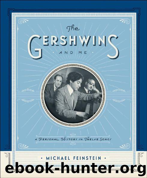 The Gershwins and Me by Michael Feinstein