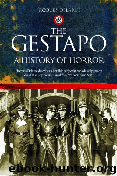The Gestapo: A History of Horror by Jacques Delarue