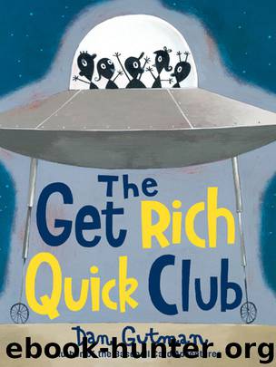 The Get Rich Quick Club by Dan Gutman