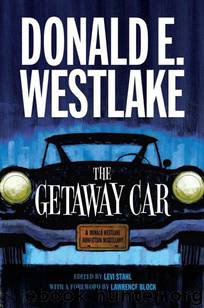 The Getaway Car: A Donald Westlake Nonfiction Miscellany by Donald E. Westlake